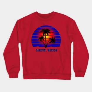 Cancun Mexico Beach Vacation Crewneck Sweatshirt